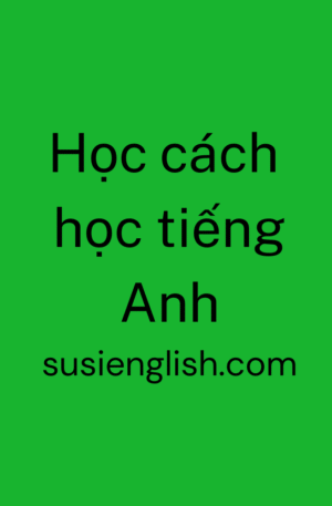 SE 00 - Học cách học tiếng Anh